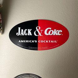 Heavy Tin Sign- Jack & Coke!