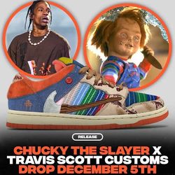 Travis Scott X Cold Sins Chucky The Slayer Nike SB’s