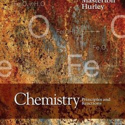 Chemistry: Principles and Reactions 8th Edition