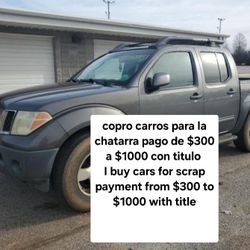Carros Para Chatarra $300 A $1000