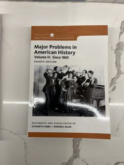 Major Problems In American Volume 2: Since 1865 4th Edition