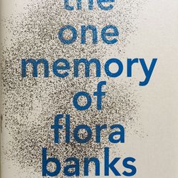 The One Memory of Flora Banks by Emily Barr (2017, Hardcover)