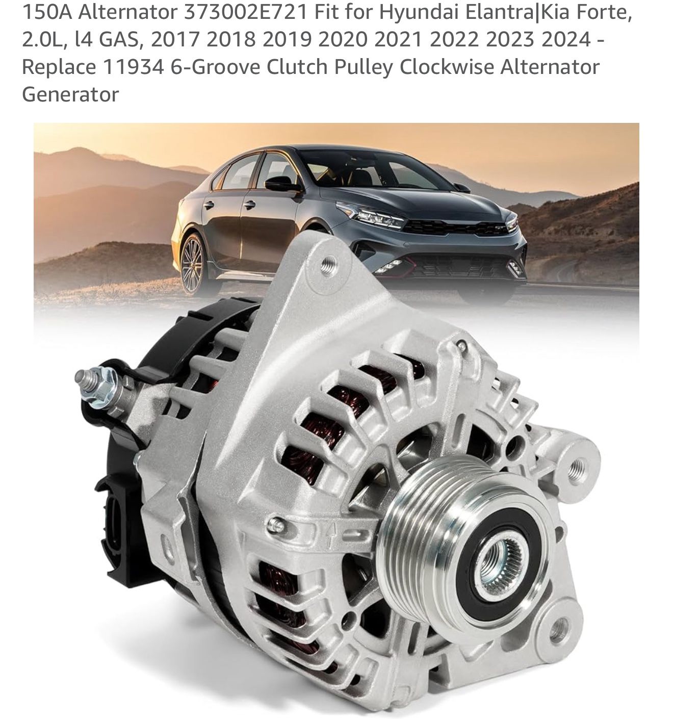 150A Alternator for Hyundai Elantra / Kia Forte 2.0L 2017-2024 – Replaces 11934, 6-Groove CW Pulley