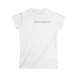 Custom Roman Numeral Date Softstyle Shirt for Her
