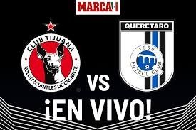 Xolos Vs Queretaro