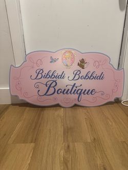 Bibbidi Bobbidi boutique Foam Sign