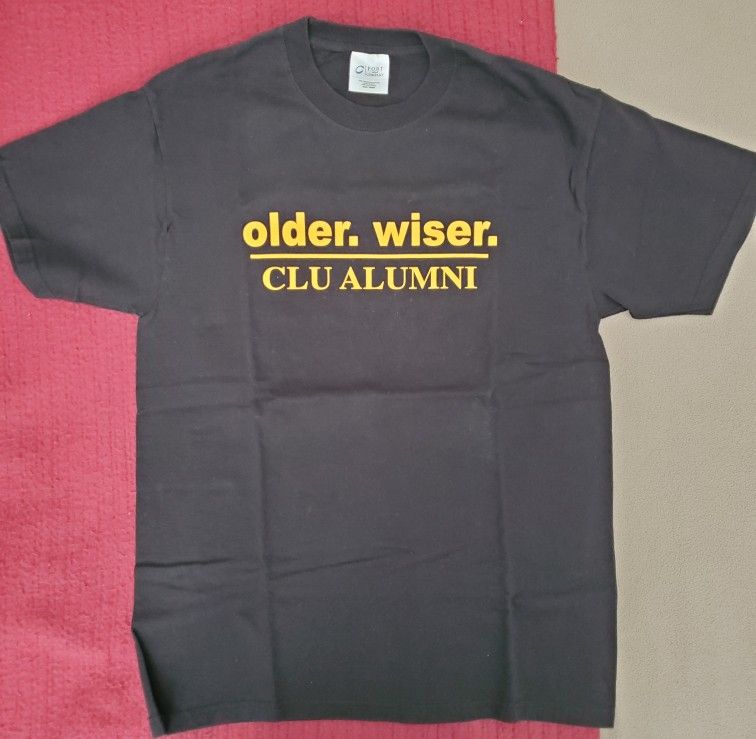 CLU California Lutheran University “Alumni” Short Sleeve T-shirt
“older. wiser. CLU ALUMNI”