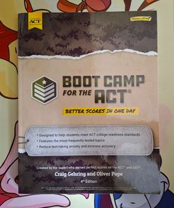 "Boot Camp for the ACT: Better Scores in One Day" (4th Edition) by Craig Gehring and Oliver Pope, published by MasteryPrep