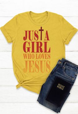 Just A Girl Who Loves Jesus Faith Based Shirt