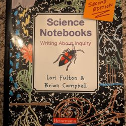 Science Notebooks, Second Edition: Writing About Inquiry