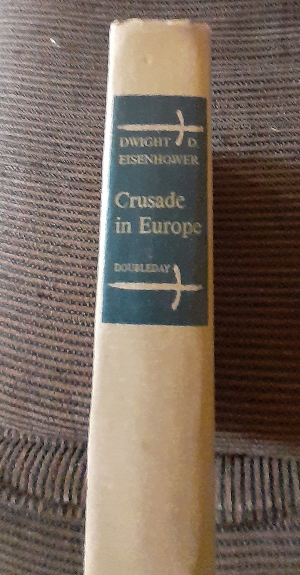 Dwight Eisenhower Crusade in Europe book