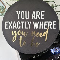 You Are Exactly Where You Need To Be Decor Frame 