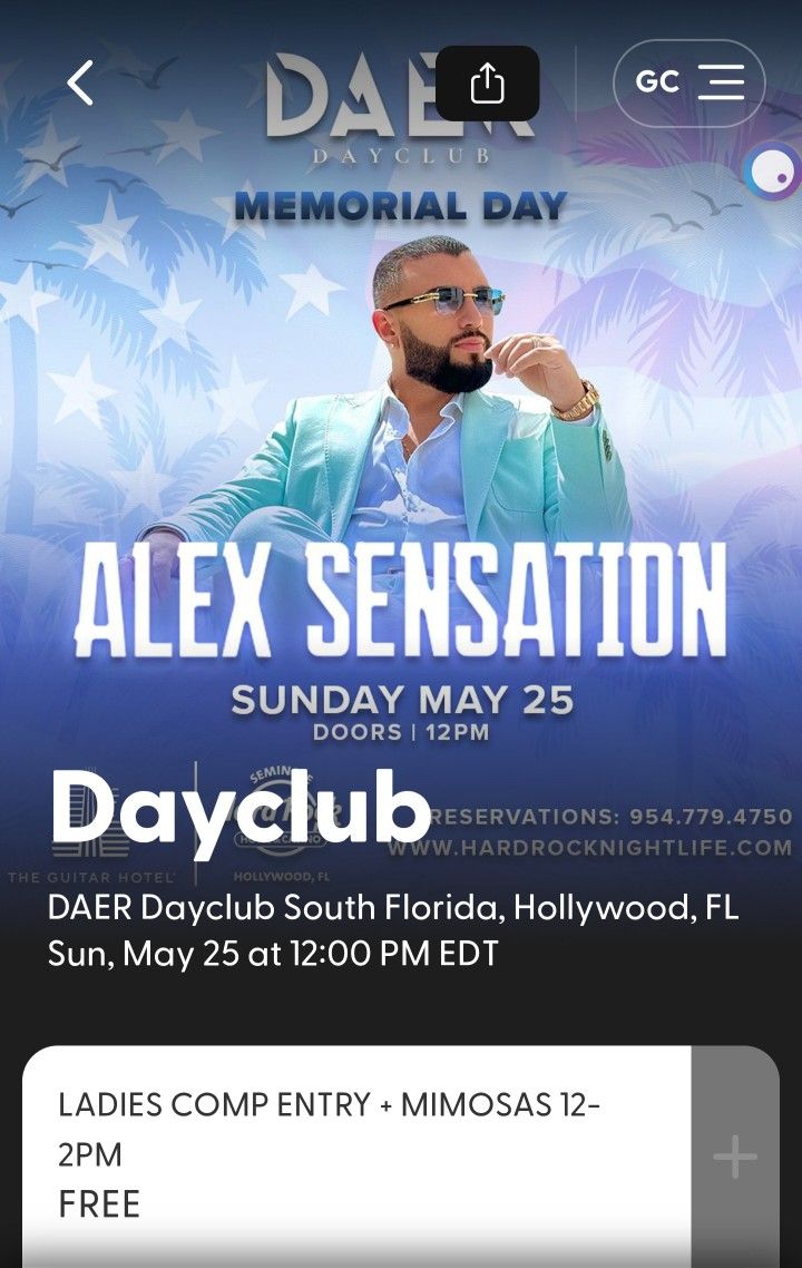 Alex Sensation | DAER Dayclub Sunday May 25, 2025 12-2pm. 2 COMP Tickets Free MIMOSAS 12-2pm