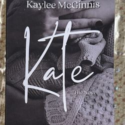 Kate: The Novel (Seven White Lillies Book 1)