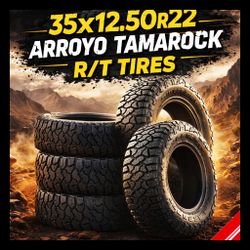Brand New 35x12.50R22 Arroyo Tamarock RT Tires 
