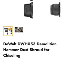 NEW DeWalt DWH053 Demolition Hammer Dust Shroud for Chiseling