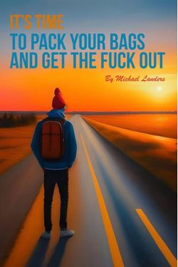 It’s time to pack your bags and get out
