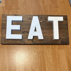 Decorative EAT Sign 