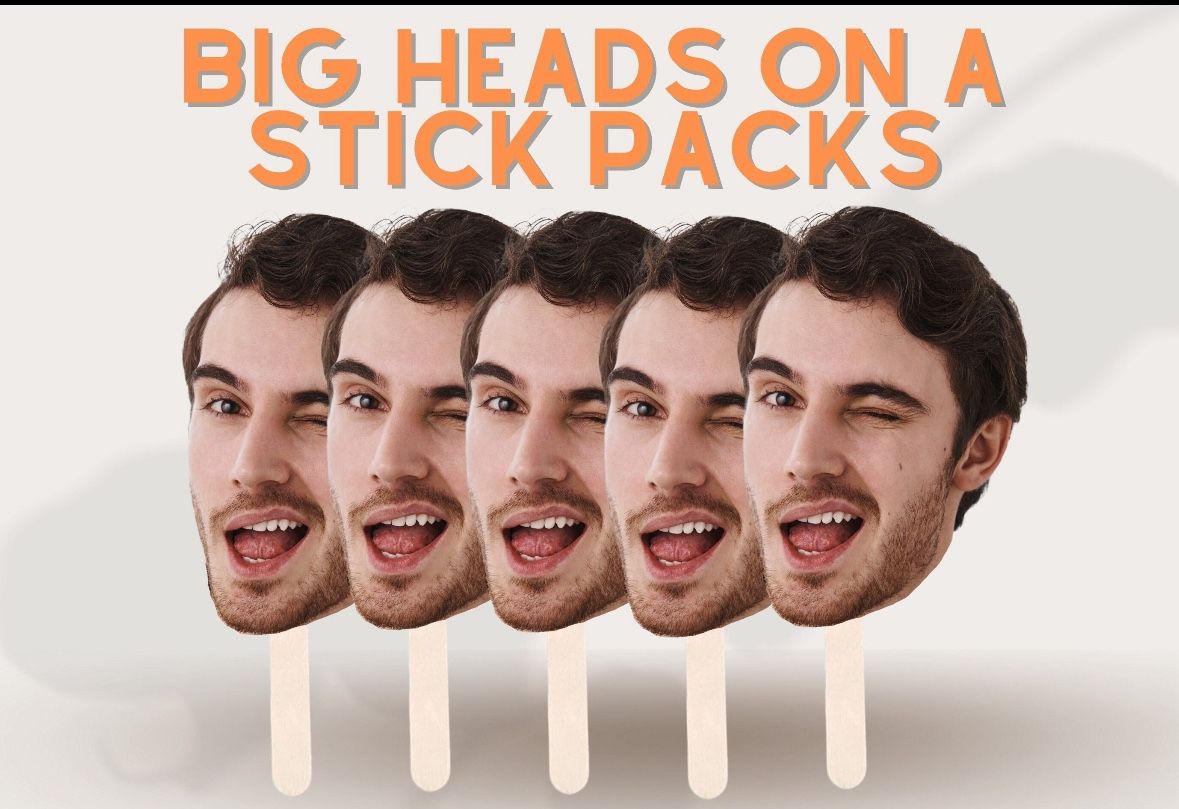 Big Heads On Sticks
