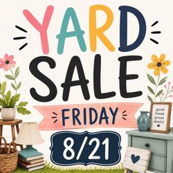 Yard Sale - Upland 8/21