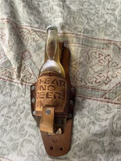 I fear no beer - Leather Holster Beer Bottle Or Can I Fear No Beer Real leather beer holster. Preparedness is key for the holidays. Walk into any r