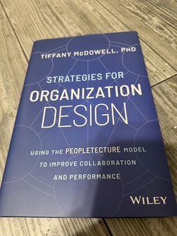Strategies for Organization Design - McDowell