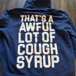 Awful Lot Of Cough Syrup 