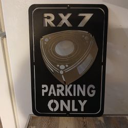 Rx7 Parking Only Sing Metal