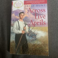 Irene Hunt ‘Across Five April’s’ A Newberry Honor Book