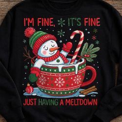 Im Fine Its Fine Snowman Sweatshirt 