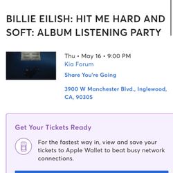 Billie Eilish listening Party Tix @Kia forum LA