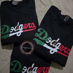 Custom Mexican Flag Dodgers Crewnecks/Shirts