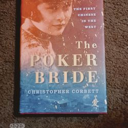 The Poker Bride. Chinese in the West 1st HC Ptg. Atlantic 2010.

