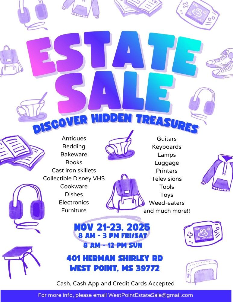 ESTATE SALE - WEST POINT, MS