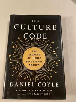 The Culture Code: The Secrets of Highly Successful Groups by Daniel Coyle