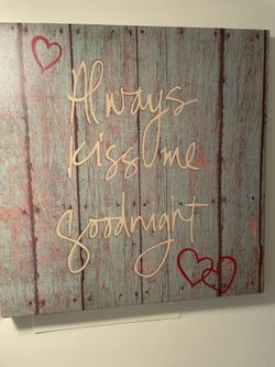 Canvas Pic ‘Always Kiss Me Goodnight’