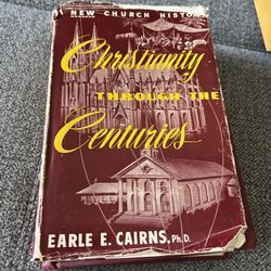 VTG 1958 3rd Edition’Christianity Through The Centuries’ by Earl Cairns, PHD