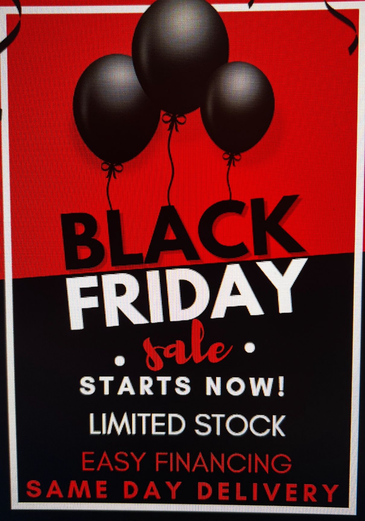 BLACK FRIDAY SALE STARTS NOW! IN STOCK SAME DAY DELIVERY! EASY FINANCING 