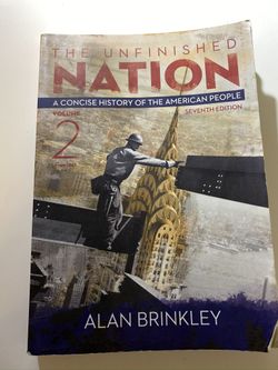 The Unfinished  Nation A Consice History Of The American People Seventh Edition Volume 2