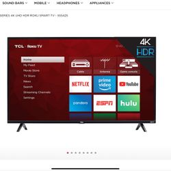TV. NEW ON BOX  TCL 55" CLASS 4-SERIES 4K UHD HDR ROKU SMART TV	we take Zelle  no tax tax new in box come pickup  