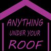 Anything Under Your Roof