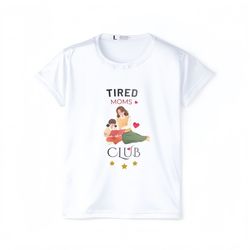 TIRED MOMS CLUB Shirt 