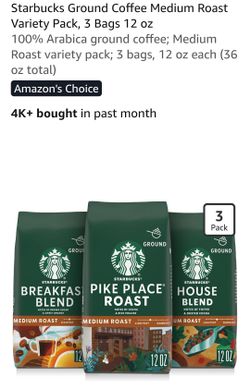 3- 12oz bags of Starbucks Ground Coffee Medium Roast
Variety Pack, 3 Bags 12 oz
100% Arabica ground coffee; Medium
Roast variety pack; 3 bags, 12 oz e