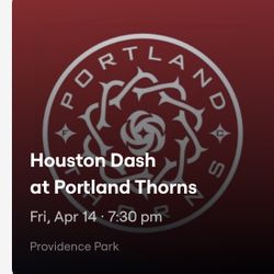Thorns Vs Huston 4/14 @7:30. 4 Tickets 