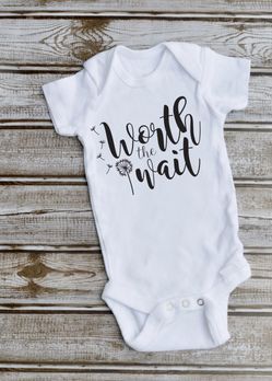 Worth the wait onesie