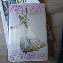 Ginger Roger's My Story Signed Copy