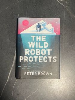 The Wild Robot Protects by Peter Brown