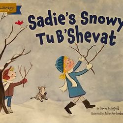 Sadie's Snowy Tu B'Shevat by Jamie Korngold (Trade Paperback)