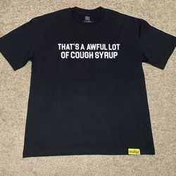 Awful Lot Of Cough Syrup Shirt