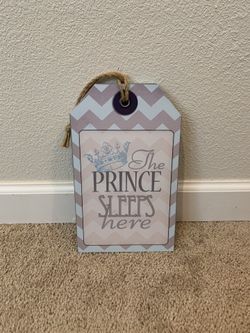 “The Prince Sleeps Here” Sign